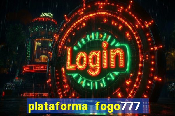 plataforma fogo777    confi  vel